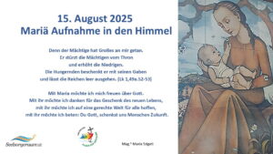 Fr, 15. Aug. 2025 Mariä Himmelfahrt